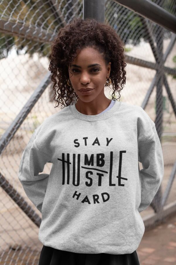 Stay Humble Sweatshirts by Impressed Graphics