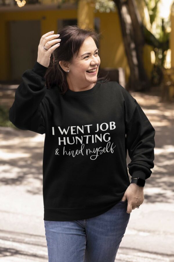 Hired Myself Sweatshirts by Impressed Graphics