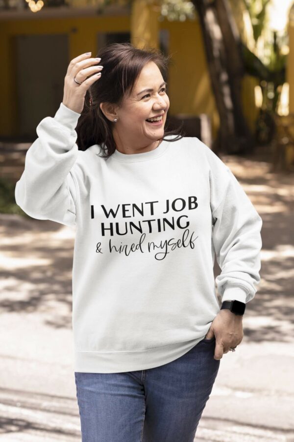 Hired Myself Sweatshirts by Impressed Graphics